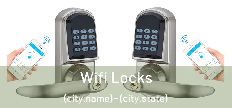  Wifi Locks (city.name) - (city.state)